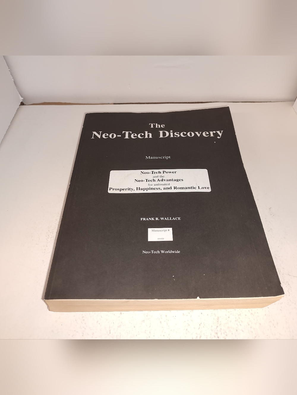 2 Books in 1 - The Neo-Tech Power & The Neo-Tech Advantage Discovery Manuscript